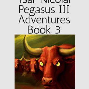 Tsar Nicolai Pegasus III Adventures Book 3