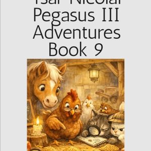 Tsar Nicolai Pegasus III Adventures Book 9